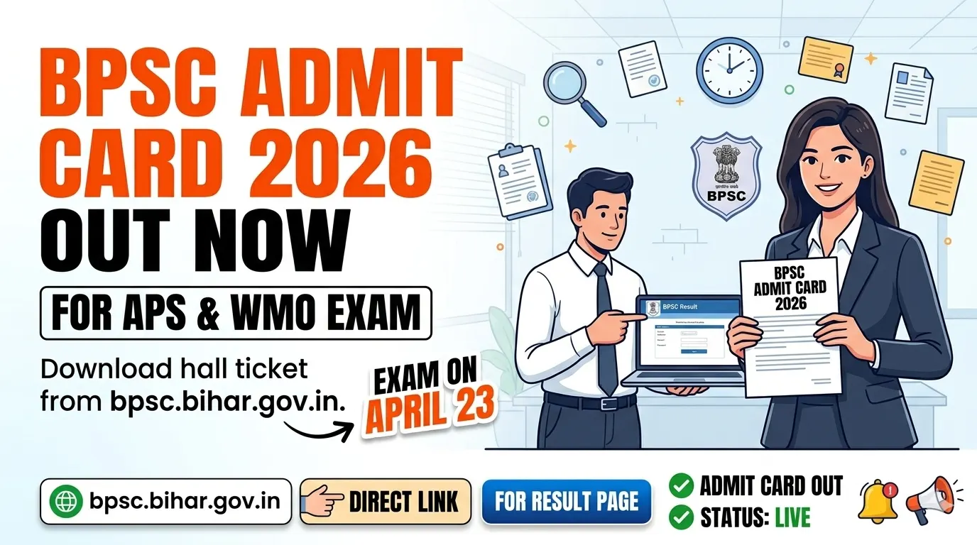 BPSC Admit Card 2026 out